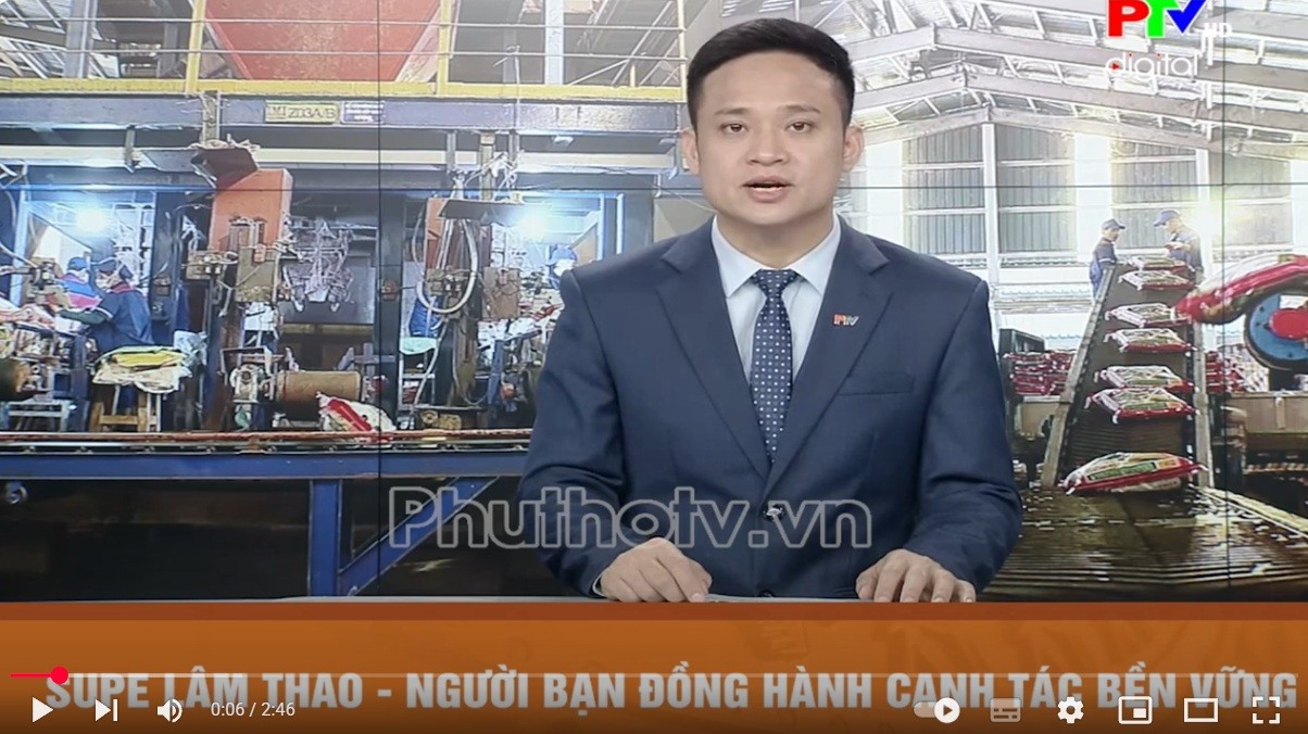Supe Lâm Thao - Người bạn đồng hành canh tác bền vững